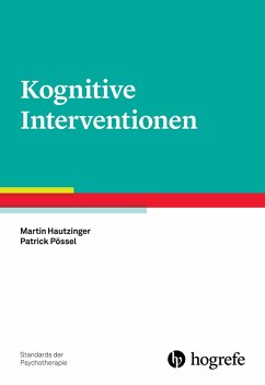 Kognitive Interventionen (eBook, ePUB) - Hautzinger, Martin; Pössel, Patrick