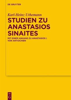 Studien zu Anastasios Sinaites (eBook, PDF) - Uthemann, Karl-Heinz