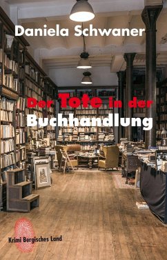 Der Tote in der Buchhandlung (eBook, ePUB) - Schwaner, Daniela