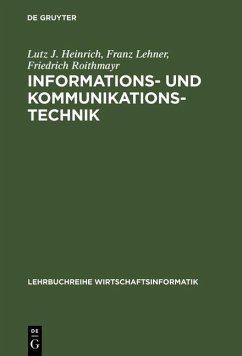 Informations- und Kommunikationstechnik (eBook, PDF) - Heinrich, Lutz J.; Lehner, Franz; Roithmayr, Friedrich