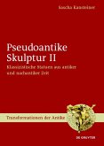 Pseudoantike Skulptur II (eBook, ePUB)