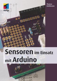 Sensoren im Einsatz mit Arduino (eBook, ePUB) - Brühlmann, Thomas