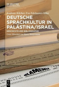 Deutsche Sprachkultur in Palästina/Israel (eBook, ePUB) - Kilcher, Andreas; Edelmann-Ohler, Eva