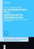 EU-Integration - TTIP - Wirtschaftsperspektiven (eBook, ePUB)