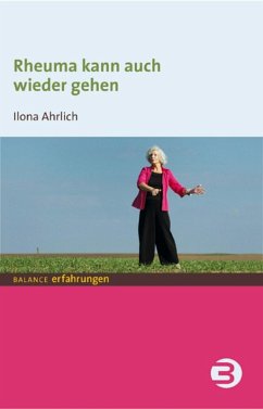 Rheuma kann auch wieder gehen (eBook, PDF) - Ahrlich, Ilona