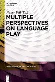 Multiple Perspectives on Language Play (eBook, PDF)