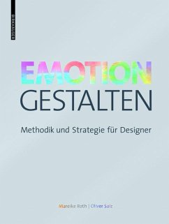 Emotion gestalten (eBook, PDF) - Roth, Mareike; Saiz, Oliver