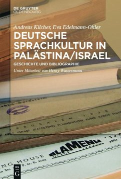 Deutsche Sprachkultur in Palästina/Israel (eBook, PDF) - Edelmann-Ohler, Eva; Kilcher, Andreas