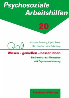 Wissen - geniessen - besser leben (eBook, PDF) - Amering, Michaela; Gössler, Ralf; Katschnig, Heinz; Sibitz, Ingrid