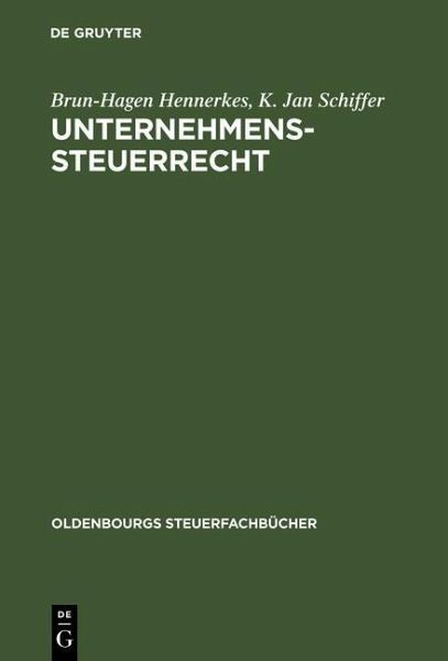 Unternehmens-Steuerrecht (eBook, PDF) Unternehmens-Steuerrecht (eBook, PDF)