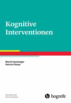 Kognitive Interventionen (eBook, PDF) - Hautzinger; Pössel, Patrick