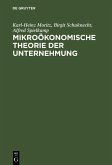 Mikroökonomische Theorie der Unternehmung (eBook, PDF)