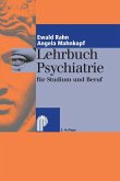 Lehrbuch Psychiatrie für Studium und Beruf (eBook, PDF)