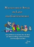 Mausefamilie Speck im Land der Gartenzwerge (eBook, ePUB)