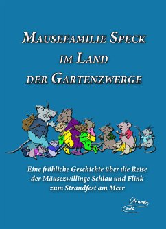 Mausefamilie Speck im Land der Gartenzwerge (eBook, ePUB) - Hemme, Ariane