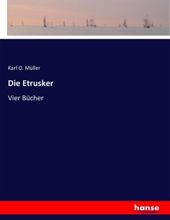 Die Etrusker - Müller, Karl O.