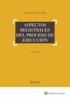 Aspectos registrales del proceso de ejecución - Rivas Torralba, Rafael A.