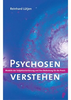 Psychosen verstehen (eBook, PDF) - Lütjen, Reinhard