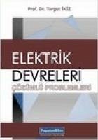 Elektrik Devreleri Cözümlü Problemleri - Ikiz, Turgut