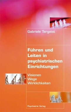 Führen und Leiten in psychiatrischen Einrichtungen (eBook, PDF) - Tergeist, Gabriele