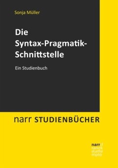 Die Syntax-Pragmatik-Schnittstelle - Müller, Sonja