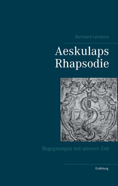 Aeskulaps Rhapsodie - Lembcke, Bernhard