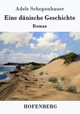 Eine dänische Geschichte Eine dänische Geschichte