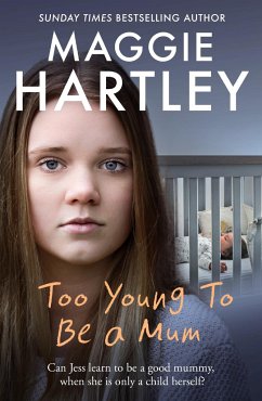 Too Young to Be a Mum - Hartley, Maggie