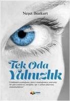 Tek Oda Yalnizlik - Bozkurt, Neset