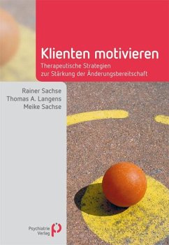 Klienten motivieren (eBook, PDF) - Sachse, Rainer; Langens, Thomas A.; Sachse, Meike