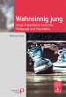 Wahnsinnig jung (eBook, PDF) - Bild 1