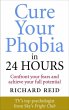 Cure Your Phobia in 24 Hours - Bild 1