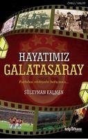 Hayatimiz Galatasaray - Kalman, Süleyman