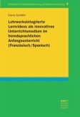 Lehrwerksintegrierte Lernvideos als innovatives Unterrichtsmedium im fremdsprachlichen Anfangsunterricht (Französisch/Sp