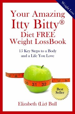 Cover Your Amazing Itty Bitty Diet FREE Weight Loss Book (eBook, ePUB)