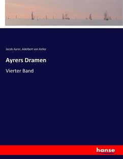 Ayrers Dramen - Keller, Adelbert von;Ayrer, Jacob