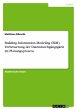 Building Information Modeling (BIM).... - Bild 1