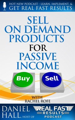 Cover Sell On Demand Products for Passive Income (Real Fast Results, #35) (eBook, ePUB)