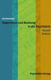 Supervision und Beratung in der Psychiatrie (eBook, PDF)