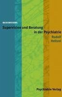 Supervision und Beratung in der Psychiatrie (eBook, PDF) - Heltzel, Rudolf