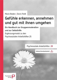 Gefühle erkennen, annehmen und mit ihnen gut umgehen (eBook, PDF) - Boden, Marie; Feldt, Doris