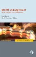Bekifft und abgedreht (eBook, PDF) - Küstner, Udo; Beckmann-Többen, Gisela