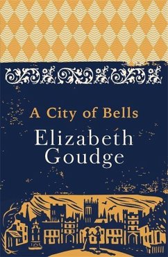 A City of Bells - Goudge, Elizabeth
