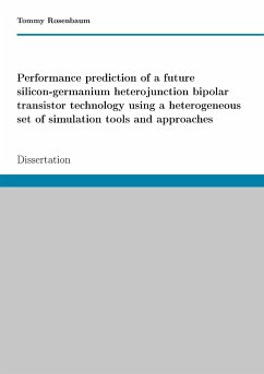 Performance prediction of a future SiGe HBT technology using a heterogeneous set of simulation tools and approaches - Rosenbaum, Tommy