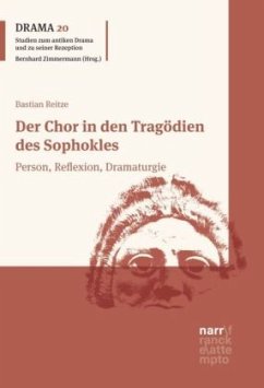 Der Chor in den Tragödien des Sophokles - Reitze, Bastian