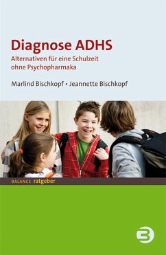 Diagnose ADHS (eBook, PDF) - Bischkopf, Jeannette; Bischkopf, Marlind