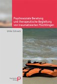 Psychosoziale Beratung und therapeutische Begleitung von traumatisierten Flüchtlingen (eBook, PDF)