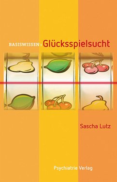 Glücksspielsucht (eBook, PDF) - Lutz, Sascha