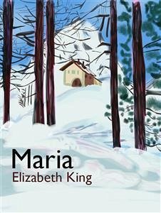 Maria (eBook, ePUB) - King, Elizabeth