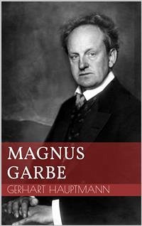 Magnus Garbe Gerhart Hauptmann Author